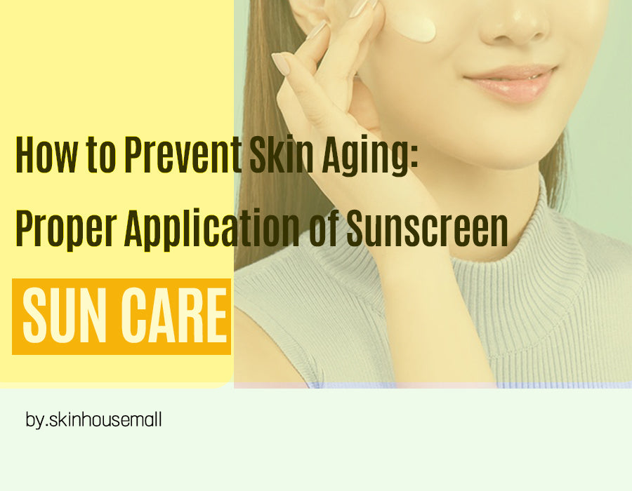 How to Prevent Skin Aging: Proper Application of Sunscreen